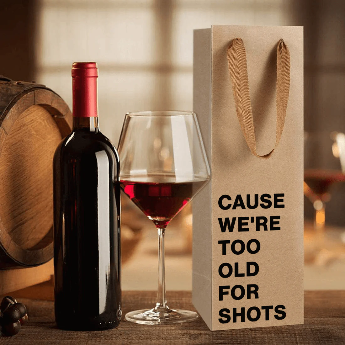 "Cause we're too old for shots" Wine Gift Bag - Image 4