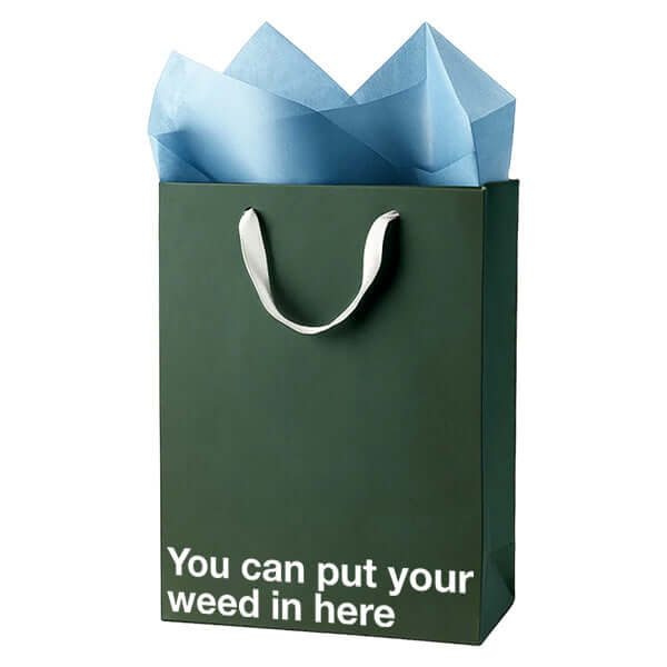 "You can put your weed in here" Funny Stoner Gift Bag - Image 6